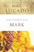 LIFE LESSONS FROM MARK - MAX LUCADO - Morning Star Christian Bookstores