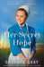Her Secret Hope (A Season in Pinecraft) by Shelley Shepard Gray - Morning Star Christian Bookstores