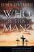 WHO IS THIS MAN? - JOHN ORTBERG - Morning Star Christian Bookstores