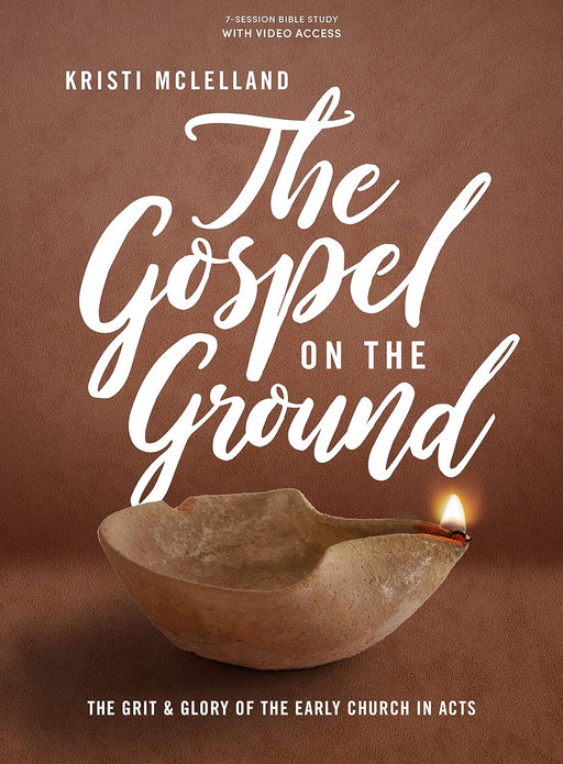 The Gospel on the Ground Bible Study w/Video Access - Kristi McLelland - Morning Star Christian Bookstores
