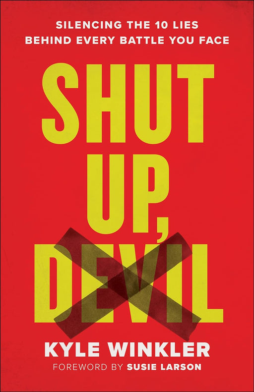 SHUT UP DEVIL - KYLE WINKLER - Morning Star Christian Bookstores
