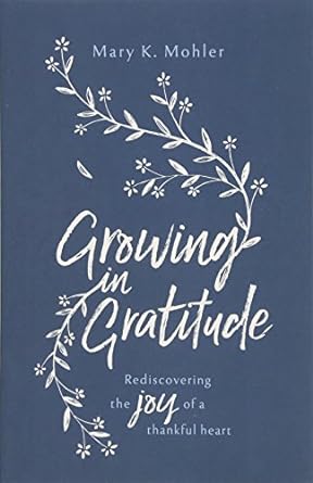 Growing In Gratitude - Morning Star Christian Bookstores