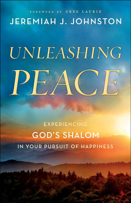 UNLEASHING PEACE - Jeremiah J  Johnston