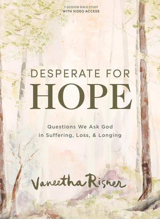 Desperate for Hope - Bible Study Book with Video Access - Risner - Morning Star Christian Bookstores