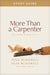 More Than a Carpenter Study Guide: Four Lessons on Who Jesus Is - Morning Star Christian Bookstores