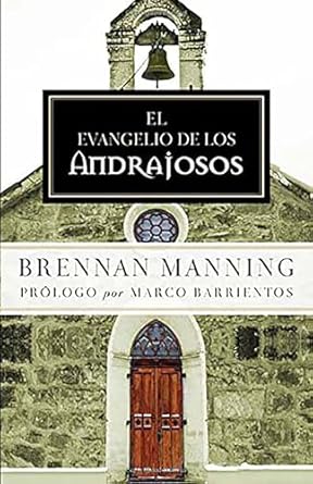 EL EVANGELIO DE LOS ANDRAJOSOS- MANNING - Morning Star Christian Bookstores