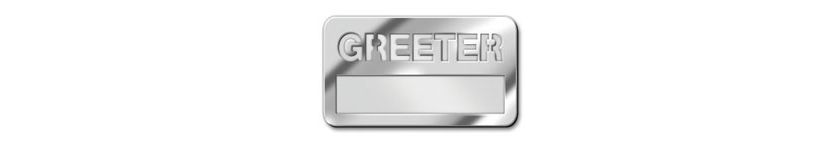 SILVER GREETER BADGE w/CUT OUT LETTERING