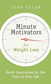 Minute Motivators for Weight Loss - Stan Toler - Morning Star Christian Bookstores