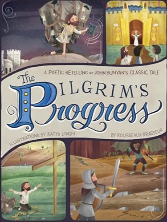 THE PILGRIM'S PROGRESS POETIC RETELLING - ROUSSEAUX BRASSEUR - Morning Star Christian Bookstores