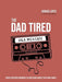 The Dad-Tired Q&A Mixtape - Jerrad Lopes - Morning Star Christian Bookstores