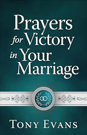 PRAYERS FOR VICTORY IN YOUR MARRIAGE - Morning Star Christian Bookstores