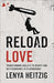 RELOAD LOVE - Morning Star Christian Bookstores