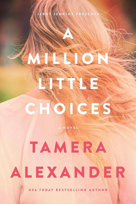 A Million Little Choices - Tamera Alexander