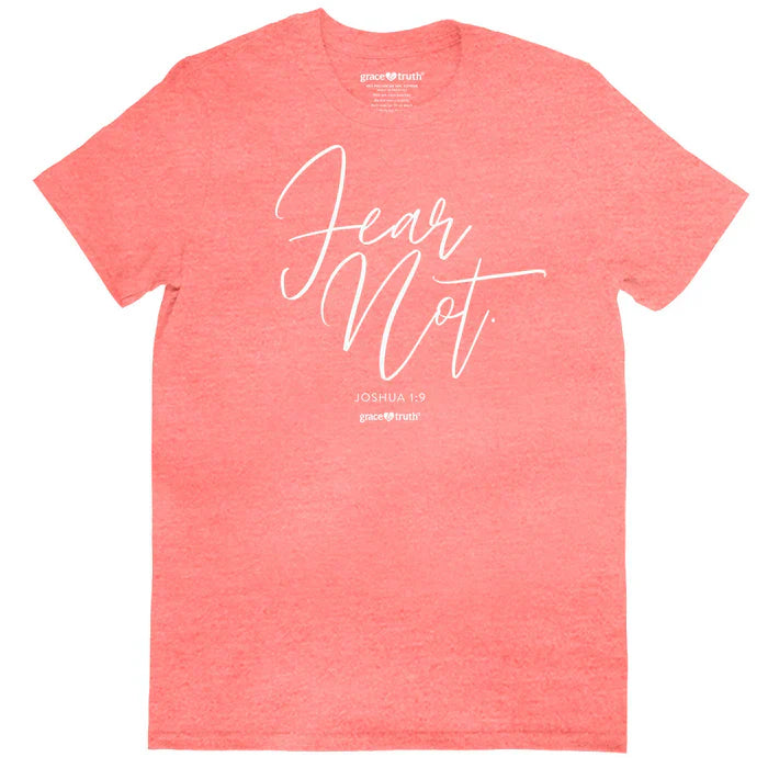 Grace & Truth Women's T - Fear Not Script