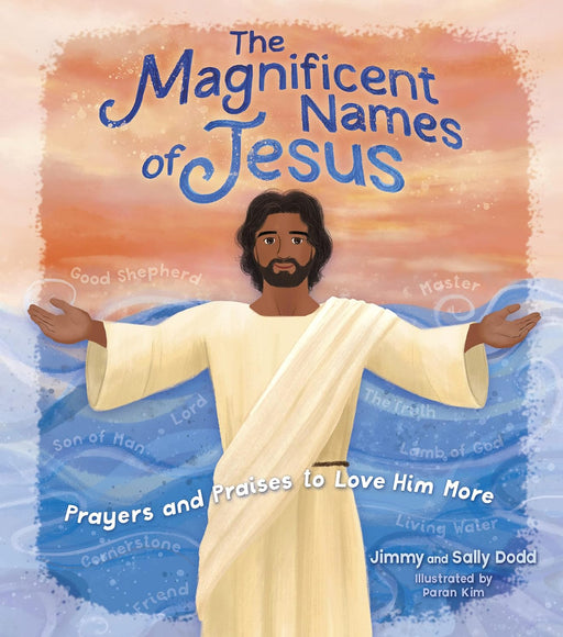 The Magnificent Names of Jesus - Jimmy Dodd - Morning Star Christian Bookstores