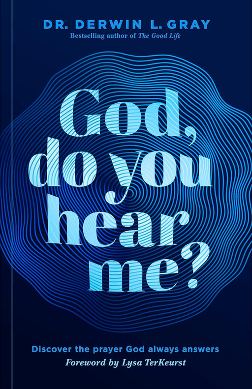 GOD, DO YOU HEAR ME? - DERWIN GRAY - Morning Star Christian Bookstores
