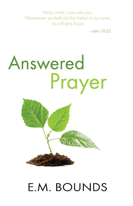 ANSWERED PRAYER - E.M. BOUNDS