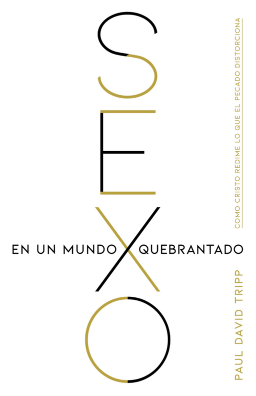 Sexo En Un Mundo Quebrantado-Paul David Tripp - Morning Star Christian Bookstores