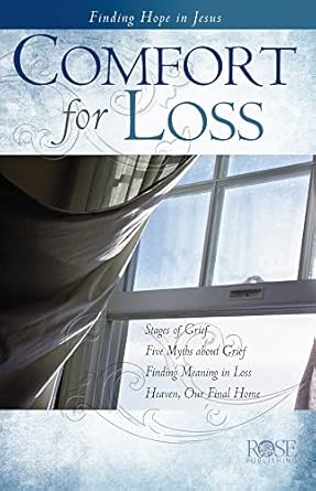 PAMPHLET: Comfort for Loss - Morning Star Christian Bookstores