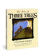 The Tale of Three Trees: A Traditional Folktale - Morning Star Christian Bookstores