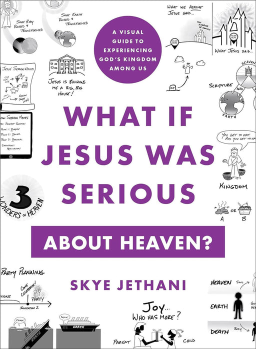What if Jesus Was Serious About Heaven?: A Visual Guide - Morning Star Christian Bookstores