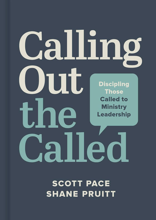 Calling Out the Called - Scott Pace & Shane Pruitt - Morning Star Christian Bookstores