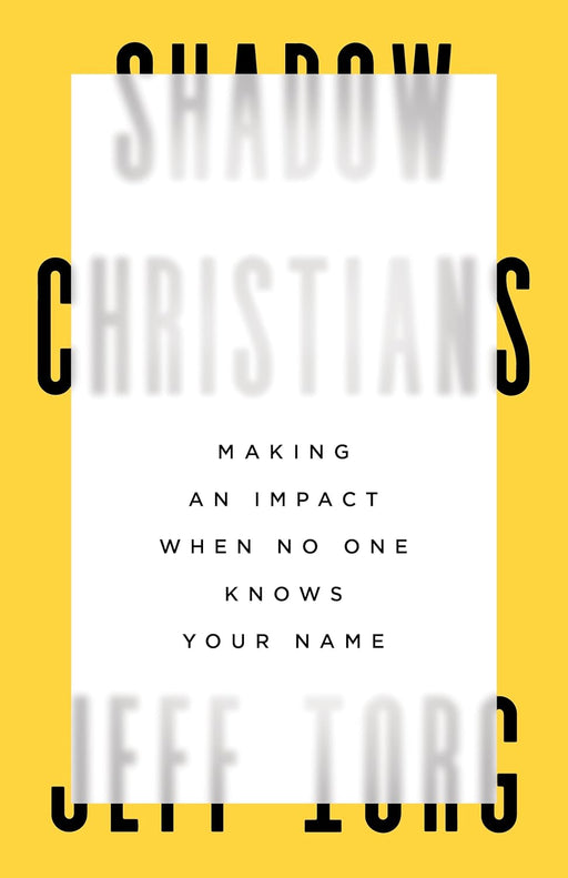 Shadow Christians - Jeff Iorg - Morning Star Christian Bookstores