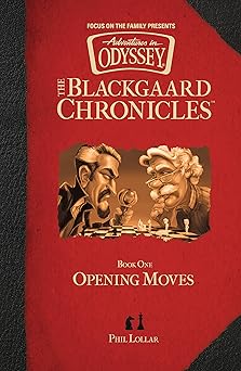 Opening Moves (Blackgaard Chronicles #1) - Phil Lollar - Morning Star Christian Bookstores