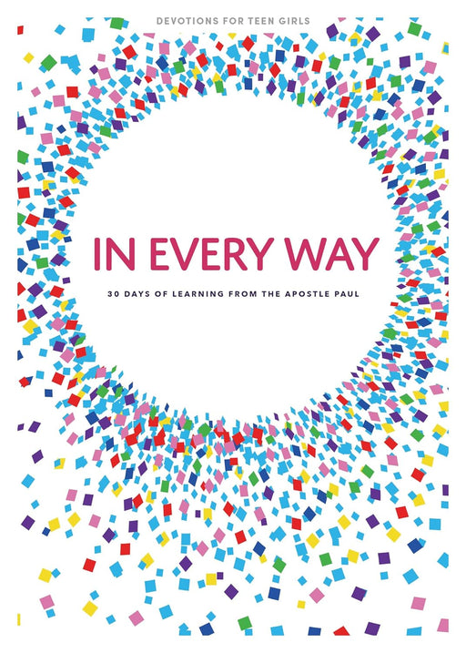 In Every Way Teen Girls' Devotional - Morning Star Christian Bookstores