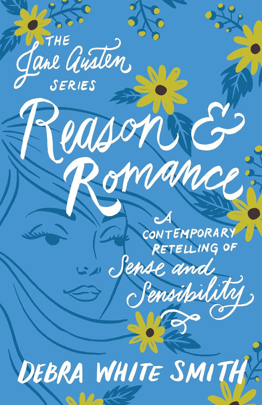 REASON AND ROMANCE - DEBRA WHITE SMITH - Morning Star Christian Bookstores
