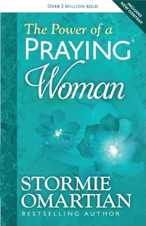 POWER OF A PRAYING WOMAN - STORMIE OMARTIAN - Morning Star Christian Bookstores