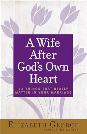 WIFE AFTER GOD'S OWN HEART - Morning Star Christian Bookstores