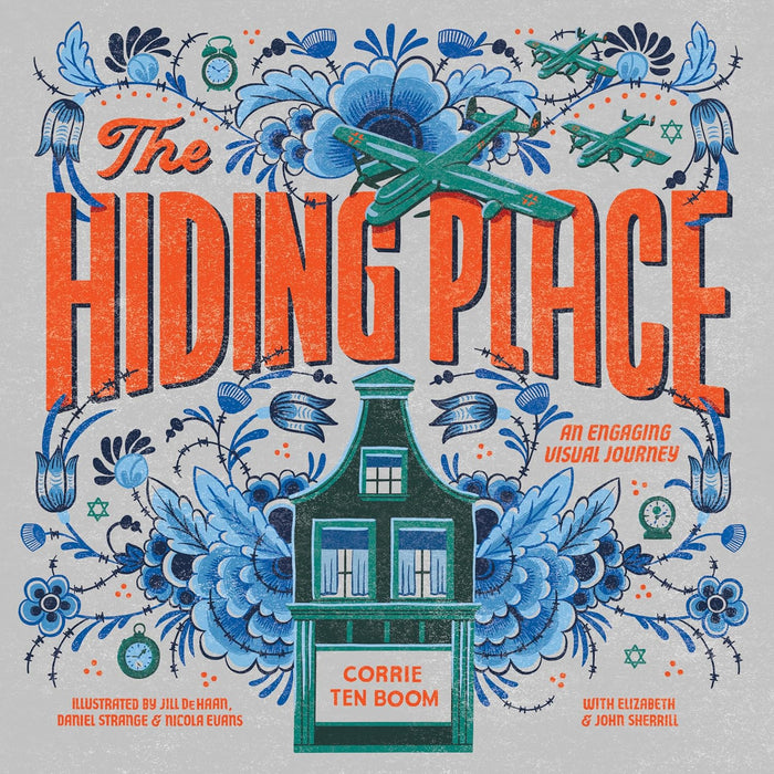 The Hiding Place: An Engaging Visual Journey - Ten Boom; Sherrill