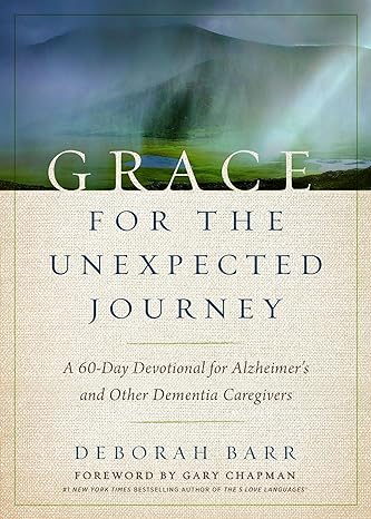 Grace for the Unexpected Journey - Deborah Barr - Morning Star Christian Bookstores