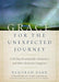 Grace for the Unexpected Journey - Deborah Barr - Morning Star Christian Bookstores