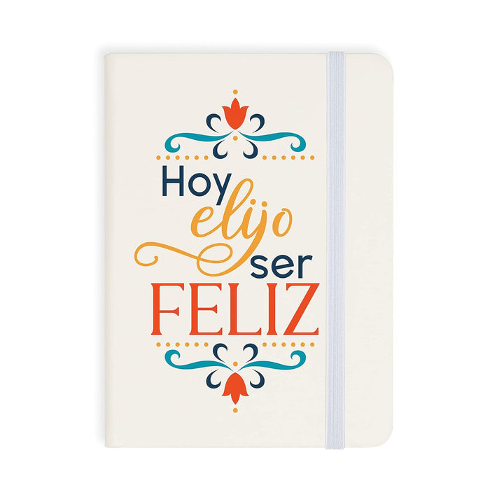 P. Graham Dunn Hoy Elijo Ser Feliz Classic White 5.75 x 4.25 Faux Leather Composition Notebook