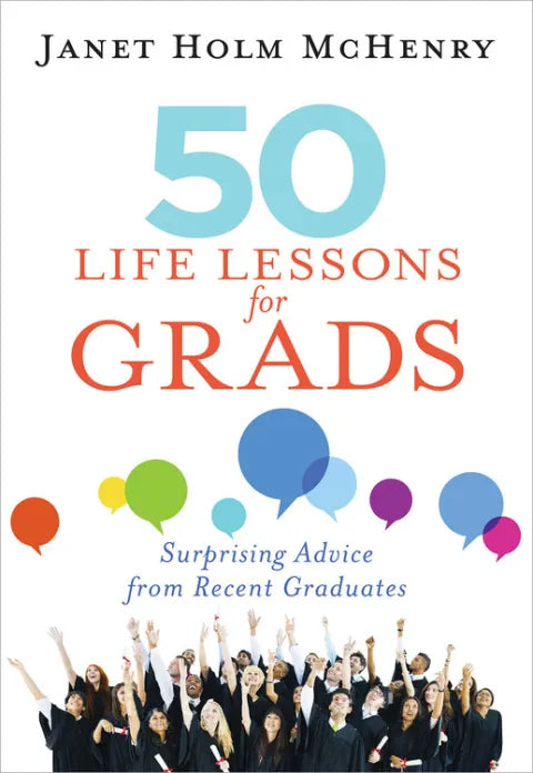50 Life Lessons for Grads - Janet McHenry