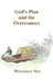 GOD'S PLAN AND THE OVERCOMERS - WATCHMAN NEE - Morning Star Christian Bookstores