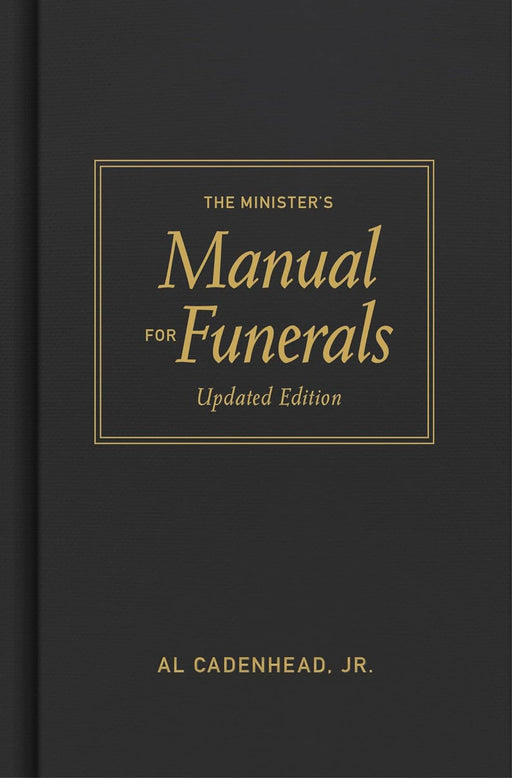 THE MINISTER'S MANUAL FOR FUNERALS - Morning Star Christian Bookstores