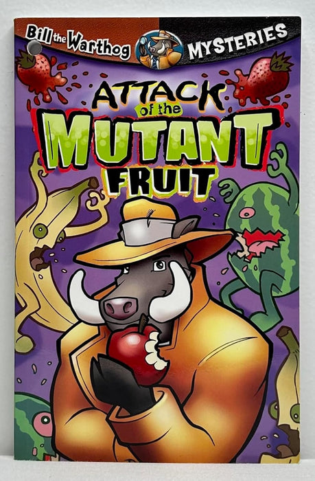 The Attack of the Mutant Fruit/ Bill the Warthog