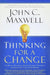 THINKING FOR A CHANGE - Morning Star Christian Bookstores