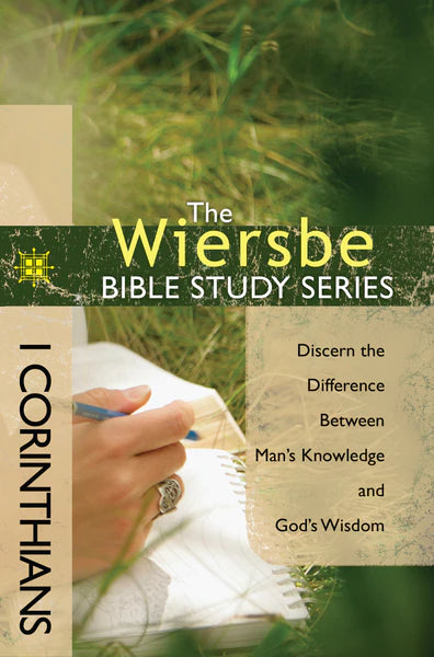 Wiersbe Bible Study: 1 Corinthians