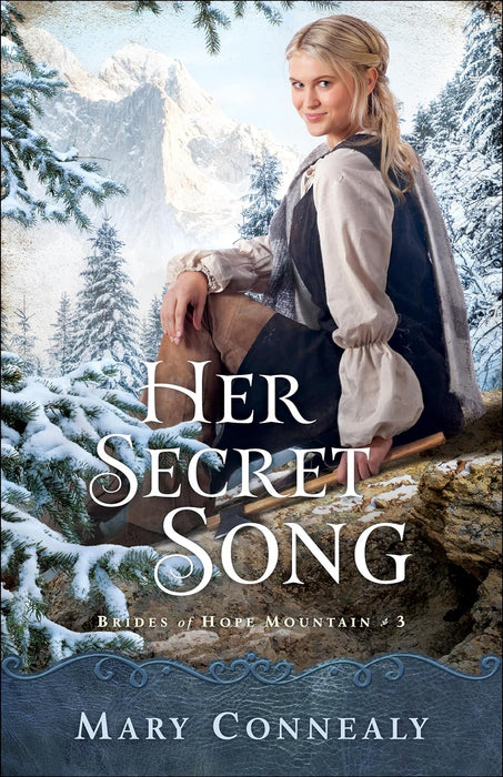 Her Secret Song (Brides of Hope Mountain #3) - Mary Connealy