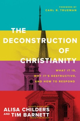 Deconstruction of Christianity - Alisa Childers