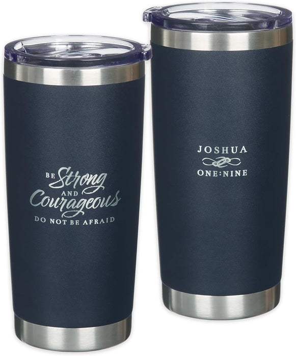 BE STRONG AND COURAGEOUS NAVY SS TUMBLER