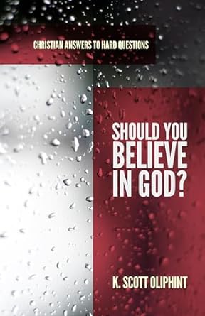 SHOULD YOU BELIEVE IN GOD