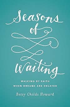 Seasons of Waiting - Childs Howard