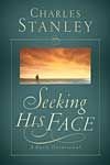 Seeking His Face - Charles Stanley