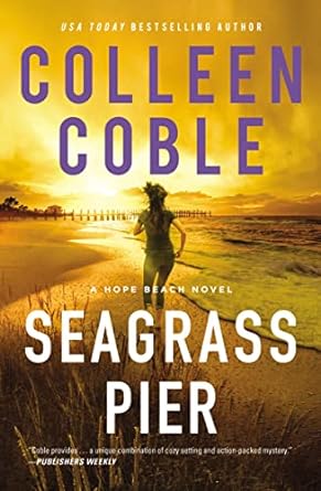 Seagrass Pier (HOPE BEACH #3) - COLLEEN COBLE