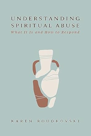 Understanding Spiritual Abuse - Karen Roudkovski - Morning Star Christian Bookstores